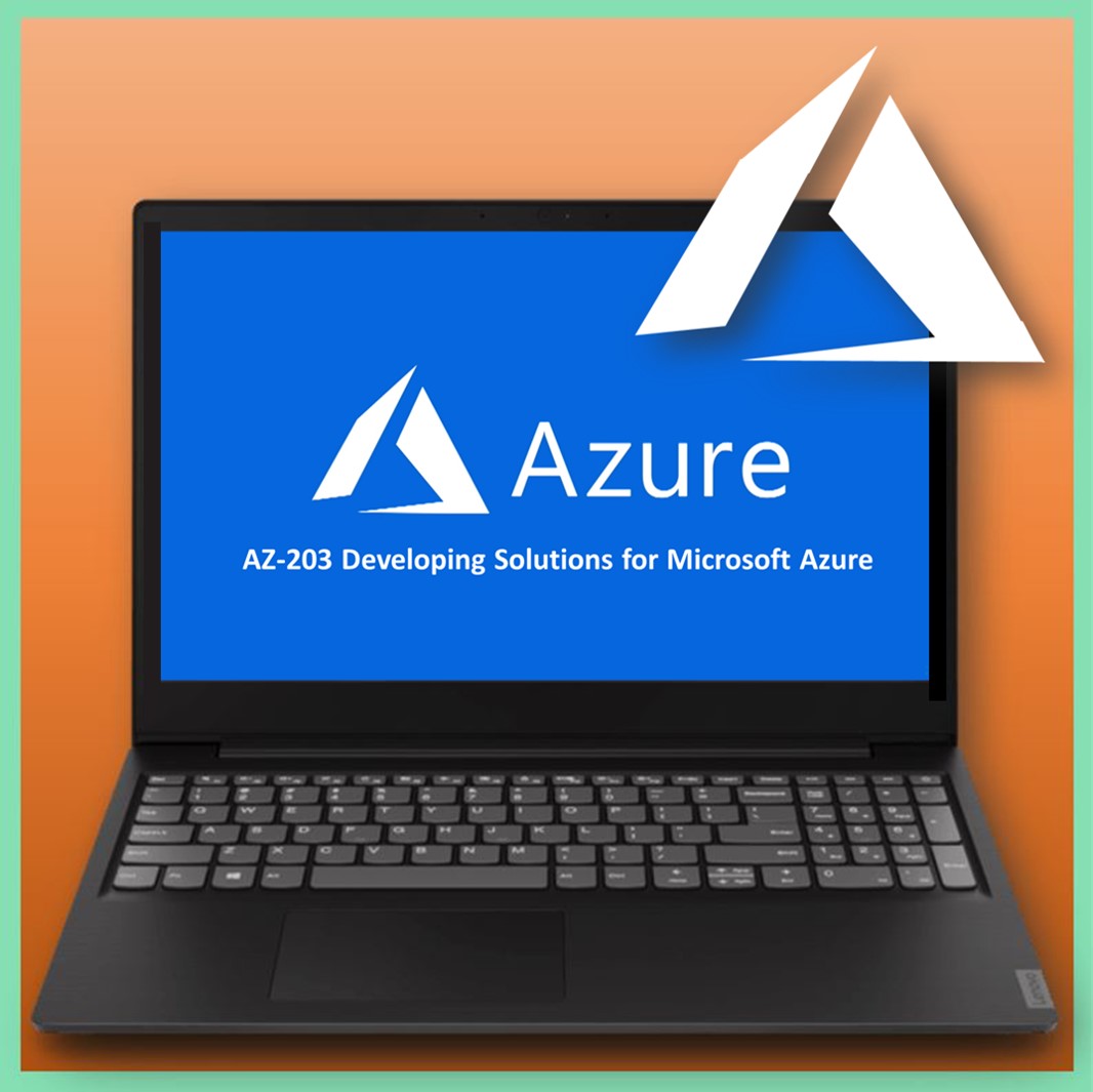 AZ-203 Developing Solutions for Microsoft Azure