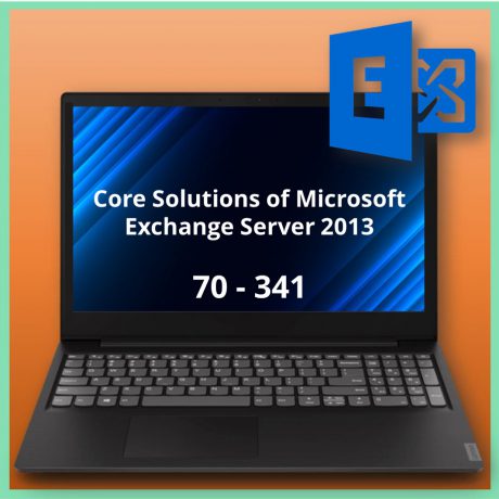 70-341 Core Solutions of Microsoft Exchange Server 2013