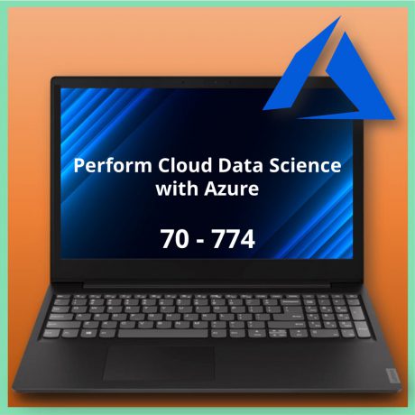 70-774 Perform Cloud Data Science with Azure