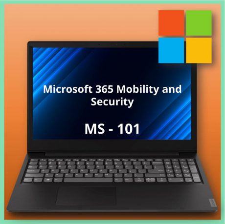 MS-101 Microsoft 365 Mobility and Security