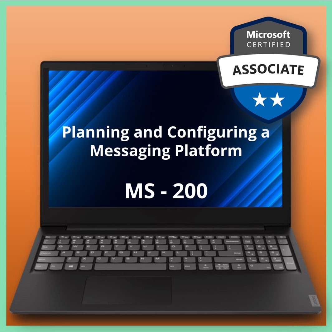 MS-200 Planning and Configuring a Messaging Platform