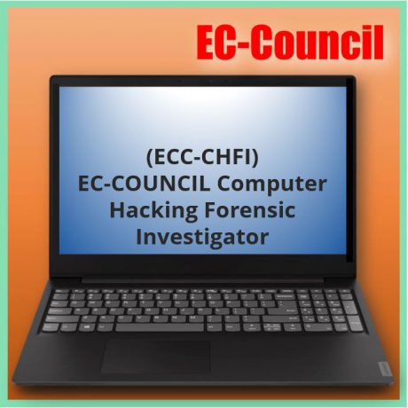 EC-COUNCIL Computer Hacking Forensic Investigator (ECC-CHFI)