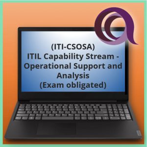 ITIL Capability Stream - Operational Support and Analysis (Exam obligated) (ITI-CSOSA)