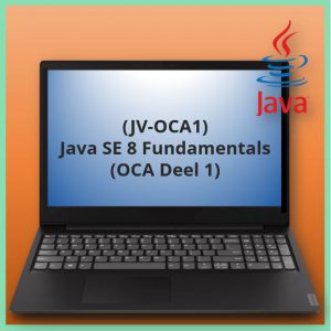 Java SE 8 Fundamentals (OCA Deel 1) (JV-OCA1)