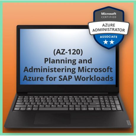 Planning and Administering Microsoft Azure for SAP Workloads (AZ-120)