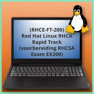 Red Hat Linux RHCA Rapid Track (voorbereiding RHCSA exam EX200) (RHCE-FT-200)