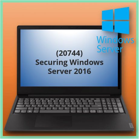 Securing Windows Server 2016 (20744)