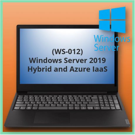 Windows Server 2019 Hybrid and Azure IaaS (WS-012)