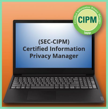 Certified Information Privacy Manager (SEC-CIPM)
