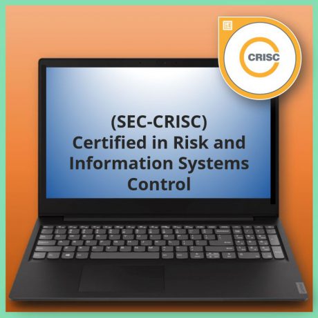 Certified in Risk and Information Systems Control (SEC-CRISC)