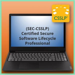 Certified Secure Software Lifecycle Professional (SEC-CSSLP)